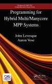 Programming for Hybrid Multi/Manycore MPP Systems (eBook, PDF) Programming for Hybrid Multi/Manycore MPP Systems (eBook, PDF)