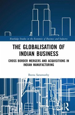 The Globalisation of Indian Business (eBook, PDF) - Saraswathy, Beena