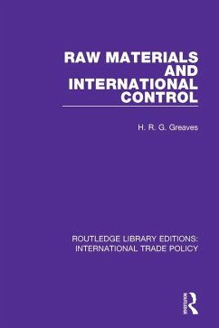 Raw Materials and International Control (eBook, ePUB) - Greaves, H. R. G.