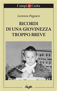 Ricordi di una giovinezza troppo breve (eBook, ePUB) - Pagiaro, Lorenzo