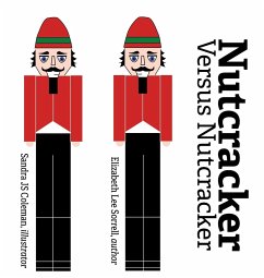 Nutcracker Versus Nutcracker - Sorrell, Elizabeth Lee