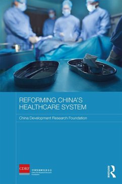 Reforming China's Healthcare System (eBook, PDF) - Foundation, China Development Research