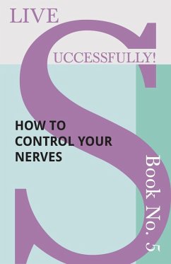 Cover Live Successfully! Book No. 5 - How to Control your Nerves (eBook, ePUB)