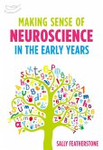Making Sense of Neuroscience in the Early Years (eBook, PDF)