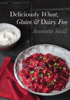 Cover Deliciously Wheat, Gluten & Dairy Free (eBook, ePUB)