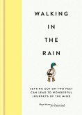Walking in the Rain (eBook, ePUB)