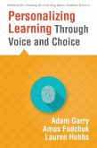 Personalizing Learning Through Voice and Choice (eBook, ePUB)