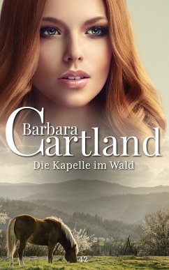 Die Kapelle Im Wald (eBook, ePUB) - Cartland, Barbara