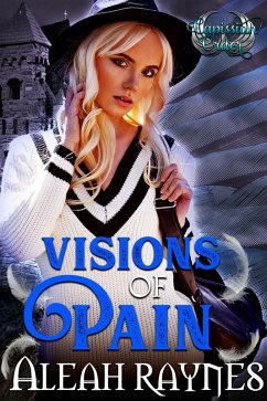 Visions of Pain (eBook, ePUB) - Raynes, Aleah