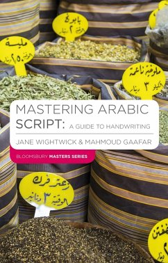 Mastering Arabic Script: A Guide to Handwriting (eBook, PDF) - Wightwick, Jane; Gaafar, Mahmoud