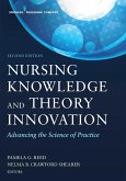 Nursing Knowledge and Theory Innovation, Second Edition (eBook, ePUB)