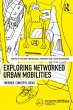 Exploring Networked Urban Mobilities... - Bild 1