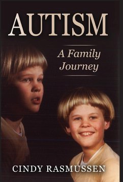 Autism - A Family Journey - Rasmussen, Cindy