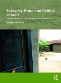 Everyday State and Politics in India (eBook, ePUB)