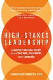 High-Stakes Leadership (eBook, ePUB)