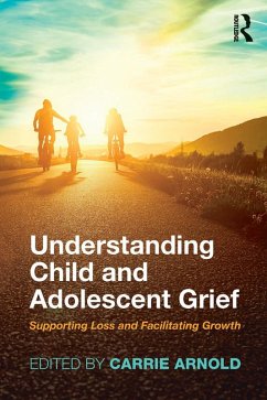 Understanding Child and Adolescent Grief (eBook, PDF)
