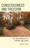 Consciousness and Freedom (eBook, ePUB) Consciousness and Freedom (eBook, ePUB)