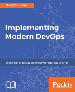Implementing Modern DevOps (eBook, ePUB) - Gonzalez, David