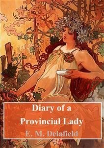 Diary of a Provincial Lady (eBook, PDF) - M. Delafield, E.