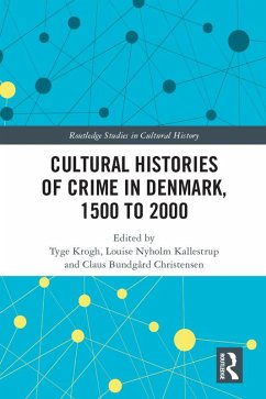 Cover Cultural Histories of Crime in Denmark, 1500 to 2000 (eBook, ePUB)