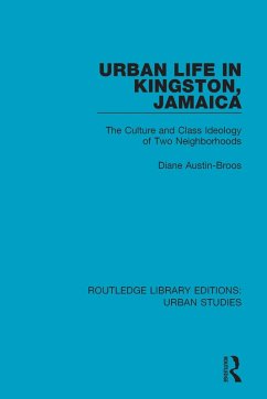 Urban Life in Kingston Jamaica (eBook, PDF) - Austin-Broos, Diane
