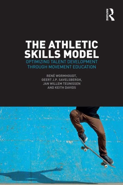 The Athletic Skills Model (eBook, ePUB) The Athletic Skills Model (eBook, ePUB)