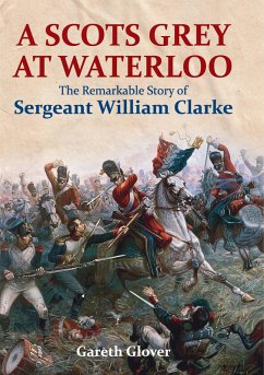 A Scots Grey at Waterloo (eBook, ePUB) - Glover, Gareth