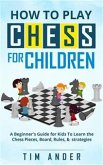 How to Play Chess for Children (eBook, ePUB)