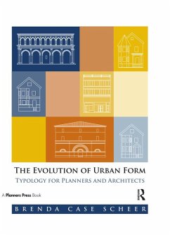 The Evolution of Urban Form (eBook, ePUB) - Case Scheer, Brenda