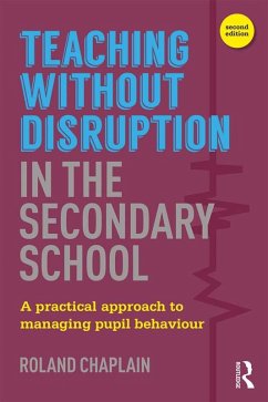 Teaching without Disruption in the Secondary School (eBook, ePUB) - Chaplain, Roland