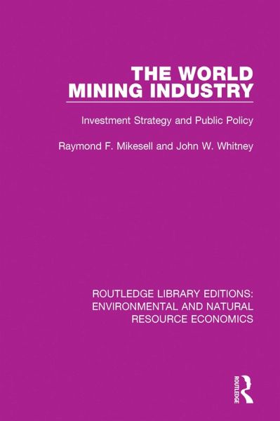 The World Mining Industry (eBook, ePUB) The World Mining Industry (eBook, ePUB)