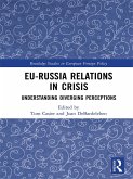 EU-Russia Relations in Crisis (eBook, ePUB)