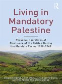 Living in Mandatory Palestine (eBook, ePUB) Living in Mandatory Palestine (eBook, ePUB)