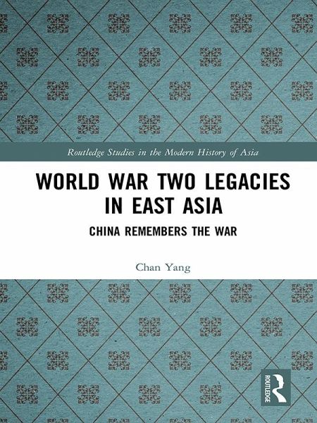 World War Two Legacies in East Asia (eBook, PDF)