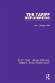 The Tariff Reformers (eBook, ePUB) The Tariff Reformers (eBook, ePUB)