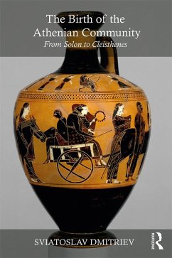 The Birth of the Athenian Community (eBook, PDF) - Dmitriev, Sviatoslav