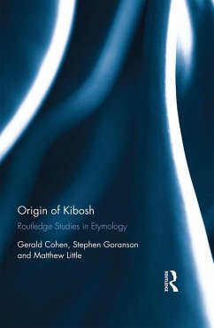 Origin of Kibosh (eBook, ePUB) - Cohen, Gerald; Goranson, Stephen; Little, Matthew