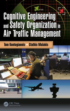 Cognitive Engineering and Safety Organization in Air Traffic Management (eBook, ePUB) - Kontogiannis, Tom; Malakis, Stathis