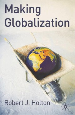 Making Globalisation (eBook, PDF) - Holton, Robert J.