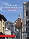 A History of Architectural Conservation (eBook, ePUB)