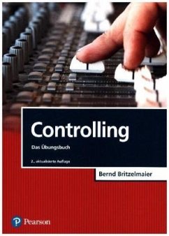 Controlling - Das Übungsbuch - Britzelmaier, Bernd