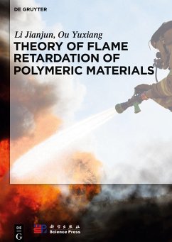 Theory of Flame Retardation of Polymeric Materials - Jianjun, Li;Yuxiang, Ou