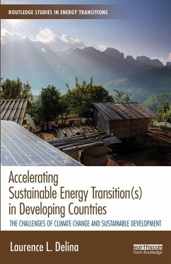 Accelerating Sustainable Energy Transition(s) in Developing Countries (eBook, ePUB) - Delina, Laurence