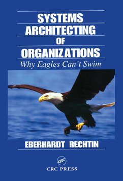 Systems Architecting of Organizations (eBook, PDF) - Rechtin, Eberhardt