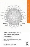 The Ideal of Total Environmental Control (eBook, ePUB) The Ideal of Total Environmental Control (eBook, ePUB)