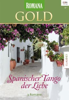 Spanischer Tango der Liebe / Romana Gold Bd.42 (eBook, ePUB) - Ross, Kathryn; Jordan, Penny; Stafford, Lee