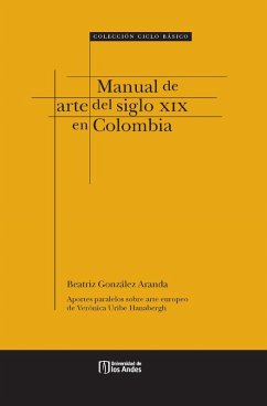 Manual de arte del siglo XIX en Colombia (eBook, PDF) - González, Beatriz