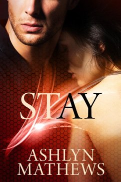 Stay (Love Forget Me Not, #1) (eBook, ePUB) - Mathews, Ashlyn