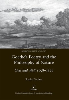 Goethe's Poetry and the Philosophy of Nature (eBook, ePUB) - Sachers, Regina