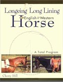 Longeing and Long Lining, The English and Western Horse (eBook, ePUB)